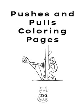 Preview of Pushes and Pulls Coloring  and Tracing Pages