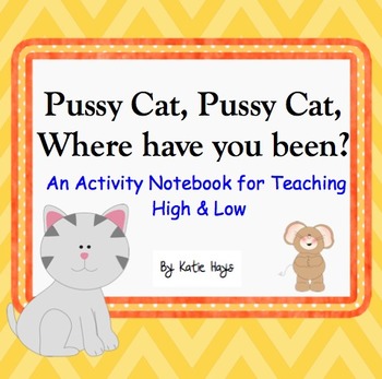 Preview of Pussy Cat: An Activity for Teaching High & Low