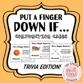 Put A Finger Down If: Trivia Edition Conjunctions Activity
