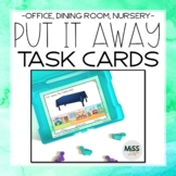 Put It Away: Office, Dining Room, Nursery Task Cards - Pri