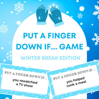 Preview of Put a Finger Down If... Game (Winter Break Edition)