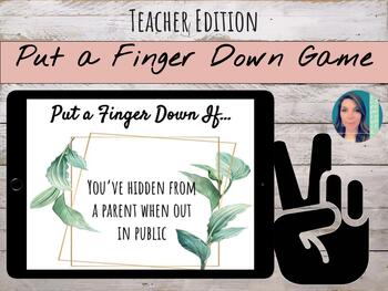 Preview of Put a Finger Down (TikTok Game) | TEACHER Edition