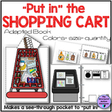 Put in the Shopping Cart Adapted Book Colors, Shapes, Size