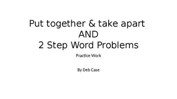 Preview of Put together and take apart AND 2 Step word problems ppt