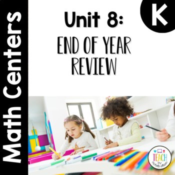 Preview of Kindergarten End of Year Review - IM Kindergarten Math™ Centers, Math Games, etc