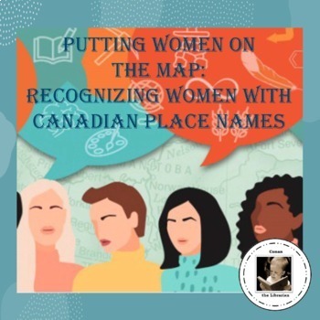 Preview of Putting Women on the Map: Recognizing Women with Canadian Place Names