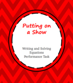 Putting on a Show- Writing and Solving Equations PBL