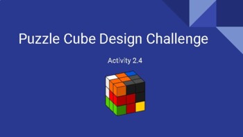 Preview of Puzzle Cube Design Challenge (In Class Slides) PLTW 2.4