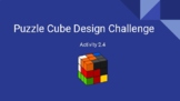 Puzzle Cube Design Challenge (In Class Slides) PLTW 2.4