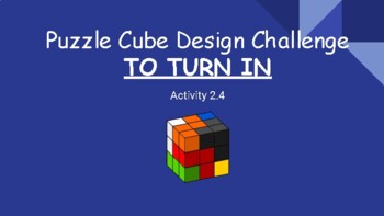 Preview of Puzzle Cube Design Challenge (Student Slides to Turn in) PLTW Lesson 2.4