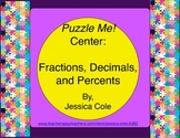Puzzle Me! Center: Fractions, Decimals, Percents (self-checking)