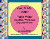 Puzzle Me! Center: Standard, Word, and Expanded Form (self