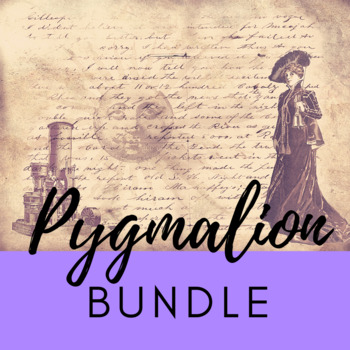 Preview of Pygmalion Bundle - Background, Character Activities, Essay Assignment, & more!