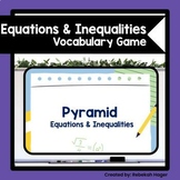 Pyramid Game: Vocabulary Practice for Equations and Inequalities