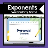 Pyramid Game: Vocabulary Practice for Exponents