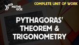 Pythagoras' Theorem & Trigonometry - Complete Unit of Work