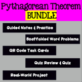 Pythagorean Theorem Bundle - Notes, Word Problems, QR Task