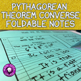 Pythagorean Theorem Converse Notes