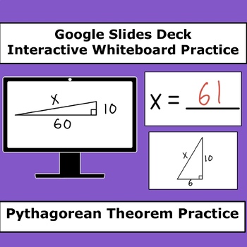 Preview of Pythagorean Theorem Find the Missing Side Google Slides Deck for Whiteboards