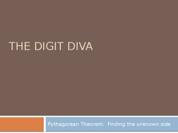 Preview of Pythagorean Theorem:  Finding an Unknown Side Powerpoint Lesson w/The Digit Diva