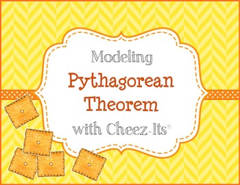 Preview of Pythagorean Theorem Modeling Activity with Cheez-its