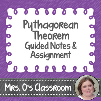 Preview of Pythagorean Theorem Notes (with Justifying the Theorem) & Assignment with Keys