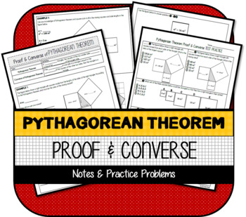 Pythagorean Theorem Proof & Converse NOTES & TEST PRACTICE