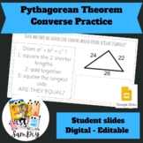 Pythagorean Theorem - converse - Google Slides 