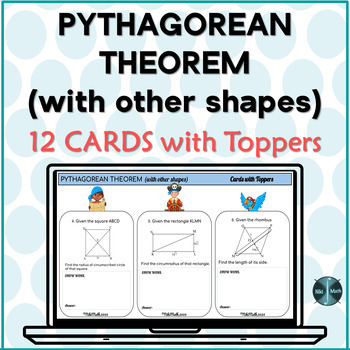 Preview of Pythagorean Theorem(with other shapes)-12 Digital Cards with Toppers(+solutions)