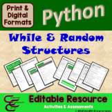 Python While Loops and Random Structures Editable Resource Package