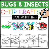 Q-Tip Painting - Bugs and Insects Fine Motor Activity | Bu