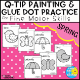 Q-Tip Painting and Glue Dot Fine Motor Practice for Spring