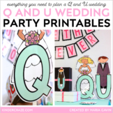Q and U Wedding Party Printables Pack