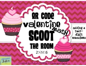 Preview of QR CODE Math Scoot the Room- 2.NBT.6 - Adding 4 Two-Digit #s in Valentine Theme