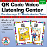 QR Code Video Listening Center for Journeys 2nd Grade Anch