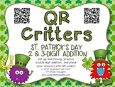 QR Critters: 2 & 3-Digit Addition {St. Patrick's Day}