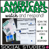 American Landmarks | QR Watch & Respond Social Studies