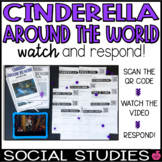 Cinderella Around the World | QR Watch & Respond Social Studies