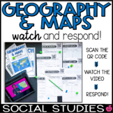 Geography and Maps | QR Watch & Respond Social Studies