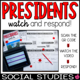 Presidents | QR Watch & Respond Social Studies