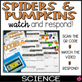 Spiders and Pumpkins QR Watch and Respond | October
