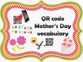 QR code! Mother's Day vocabulary Hunt and Matching Game