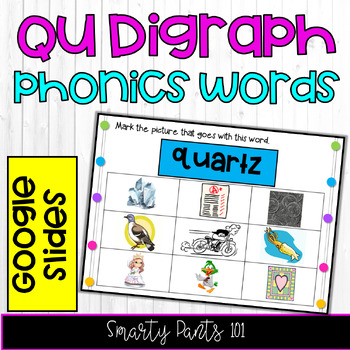 Preview of QU Digraph Phonics Skills - Google Slides - NO PREP