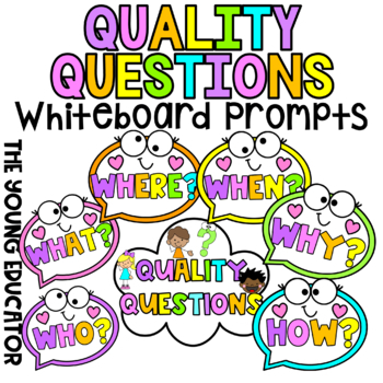 Preview of QUALITY QUESTIONS WHITEBOARD PROMPTS - WHO? WHAT? WHEN? WHERE? WHY? HOW?
