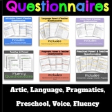 QUESTIONNAIRES: NO PREP! Language, Voice, Fluency, Articulation