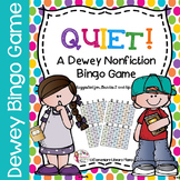 QUIET!  A Dewey Nonfiction Bingo Game