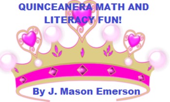 Preview of QUINCEAÑERA MATH AND LITERACY FUN (ENGLISH, SPANISH)