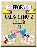 Qkids Demo 2 Props Printable