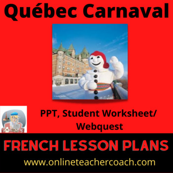 Preview of Québec Carnaval PowerPoint / Québec Webquest Winter Carnival