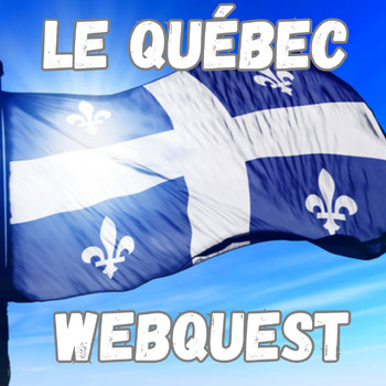 Preview of Québec webquest